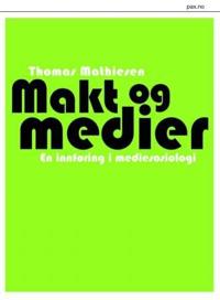 Makt og medier; Thomas Mathiesen; 2010