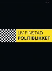Politiblikket; Liv Finstad; 2013