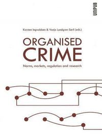 Organised Crime; Karsten Ingvaldsen, Vanja Lundgren Sørli; 2009