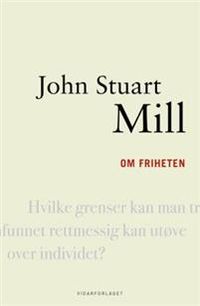 Om friheten; John Stuart Mill; 2010