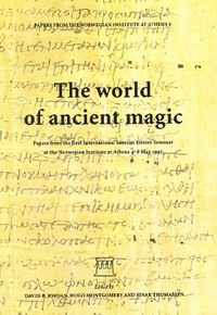 The world of ancient magic; David R. Jordan, Hugo Montgomery, Einar Thomassen; 1999