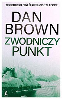 Zwodniczy punkt; Dan Brown; 2020