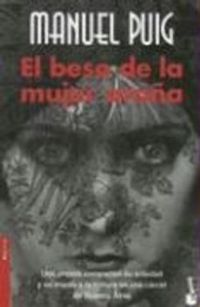 El Beso de la Mujer Arana; Manuel Puig; 2006