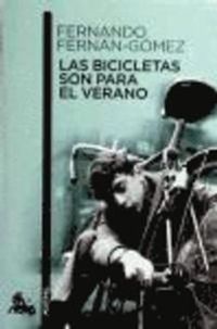 Las bicicletas son para el verano; Fernando Fernan-Gomez; 2013