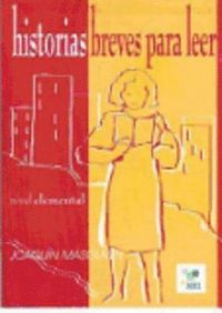 Historias breves para leer; Joaquin Masoliver, Juan Masoliver; 2001