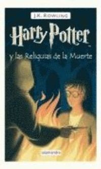 Harry Potter Y Las Reliquias De La Muerte; J. K. Rowling; 2008