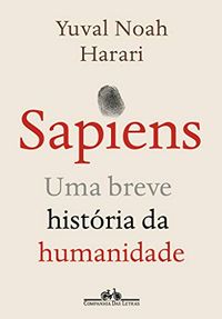 Sapiens : uma breve história da humanidade; Yuval N. Harari; 2020