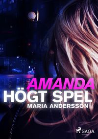 Amanda - högt spel; Maria Andersson; 2018