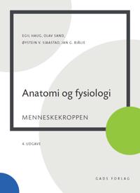 Anatomi og fysiologi; Egil Haug, Olav Sand, Øystein V. Sjaastad og Jan G. Bjålie.; 2019