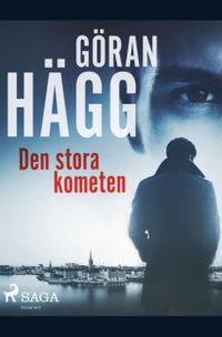 Den stora kometen; Göran Hägg; 2019