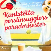 Kantstötta porslinsugglors paradorkester; Maria Estling Vannestål; 2019