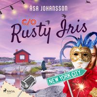C/O Rusty Iris
                Ljudbok; Åsa Johansson; 2023