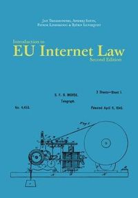 Introduction to EU internet law; Jan. Trzaskowski, Andrej Savin, Patrik Lindskoug, Björn Lundqvist; 2018