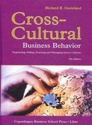 Cross-cultural business behavior : negotiating, selling, sourcing and managing across cultures; Richard R. Gesteland; 2005