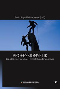 Professionsetik; Svein Aage Christoffersen (red.); 2013