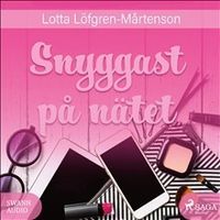 Snyggast på nätet; Lotta Löfgren-Mårtenson; 2017