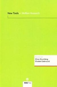 New Tools in Welfare Research; Elinor Brunnberg, Elisabet Cedersund; 2013