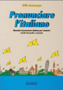 Pronunciare l'Italiano: Textbook; Lidia Costamagna; 2000