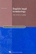 English Legal Terminology: Legal Concepts in LanguageBoom juridische studieboeken; Helen Gubby; 2004