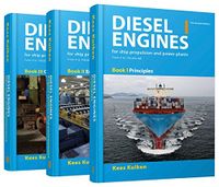 Diesel Engines: For Ship Propulsion and Power Plants : from 0 to 100,000 KWDiesel Engines for Ship Propulsion and Powerplants: From 0 to 100,000 KW, Target Global Energy Training; Kees Kuiken; 2017