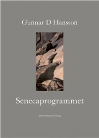 Senecaprogrammet; Gunnar D Hansson; 2004
