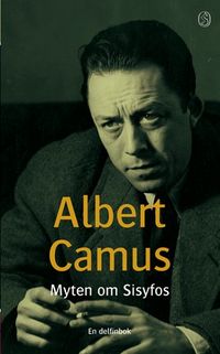 Myten om Sisyfos; Albert Camus; 2004