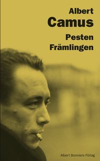 Pesten/Främlingen; Albert Camus; 2005
