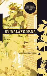 Svinalängorna; Susanna Alakoski; 2007