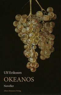 Okeanos : noveller; Ulf Eriksson; 2014