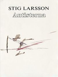 Autisterna; Stig Larsson; 2014