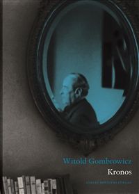 Kronos; Witold Gombrowicz; 2018