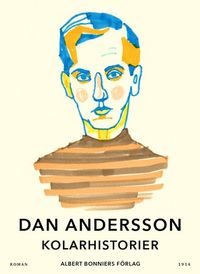 Kolarhistorier; Dan Andersson; 2014