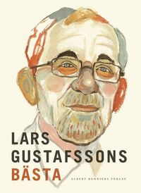 Lars Gustafssons bästa; Lars Gustafsson; 2015