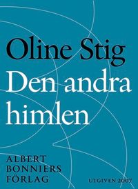 Den andra himlen : Noveller; Oline Stig; 2014