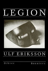 Legion : dikter; Ulf Eriksson; 2016