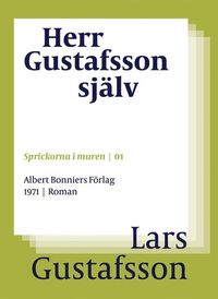 Herr Gustafsson själv; Lars Gustafsson; 2016