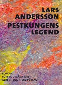Pestkungens legend; Lars Andersson; 2016