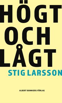 Högt och lågt; Stig Larsson; 2024