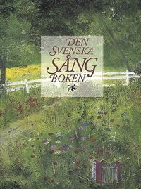 Den svenska sångboken; Anders Palm, Johan Stenström; 1997
