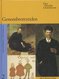 Den svenska litteraturen II; Lars Lönnroth; 1999