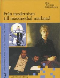 Den svenska litteraturen III; Lars Lönnroth; 1999