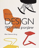 Design: 1900-talets pionjärer; Penny Sparke; 1999