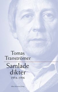Samlade dikter 1954-1996; Tomas Tranströmer; 2001