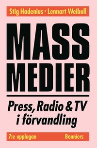 Massmedier; Stig Hadenius, Lennart Weibull; 2002