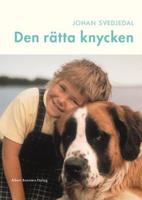 Den rätta knycken : Astrid Lindgrens Vi på Saltkråkan; Johan Svedjedal; 2024