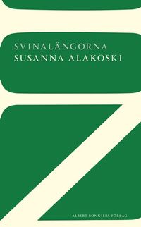 Svinalängorna; Susanna Alakoski; 2014