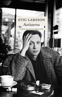 Autisterna; Stig Larsson; 2017