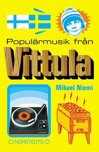 Populärmusik från Vittula; Mikael Niemi; 2000