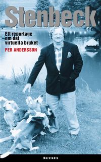 Stenbeck : ett reportage om det virtuella bruket; Per Andersson; 2000
