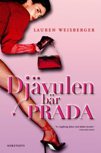 Djävulen bär Prada; Lauren Weisberger; 2005